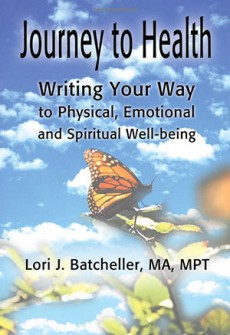 Journey to Health: Writing Your Way to Physical, Emotional, and Spiritual Well-being